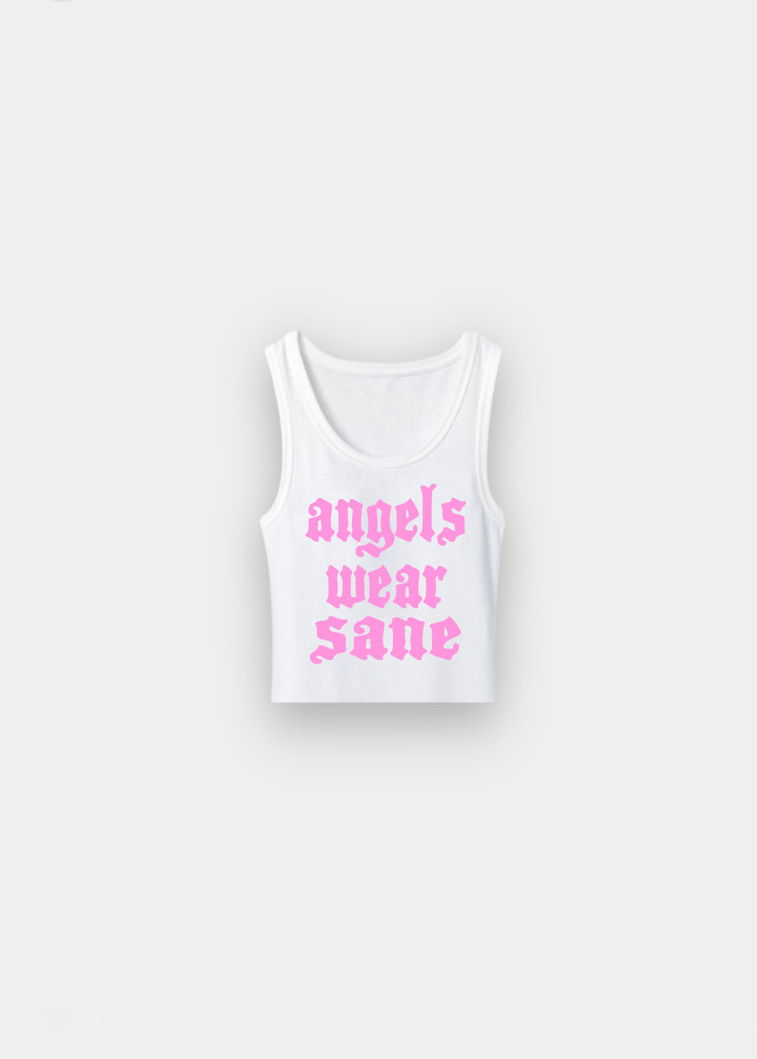 ANGELS WEAR SANE TANK